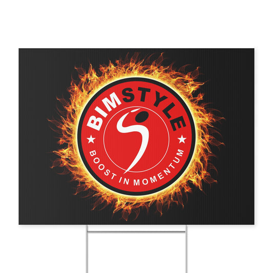 YARD SIGN - BIMStyle - Boost In Momentum - Firestorm Yard Sign
